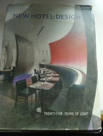 NEW HOTEL DESIGN TWENTY-FIVE YEARS OF LIGHT