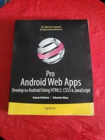 Pro Android Web Apps：Develop for Android using HTML5, CSS3 & JavaScript