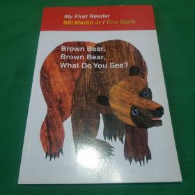 Brown Bear, Brown Bear, What Do You See?