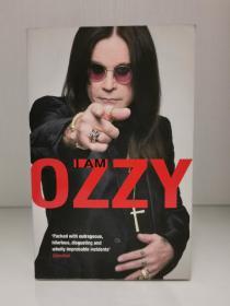 英国摇滚歌手 奥兹·奥斯朋 自传    I Am Ozzy by Ozzy Osbourne  (流行音乐) 英文原版书