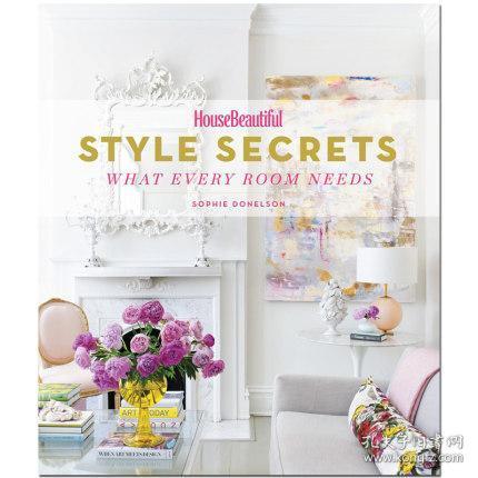 House Beautiful Style Secrets：What Every Room Needs