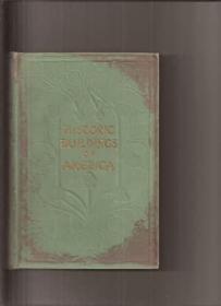 稀缺，Historic Buildings of America As Seen and Described，约1906年出版，精装