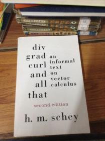 Div, Grad, Curl, and All That: An Informal Text on Vector Calculus