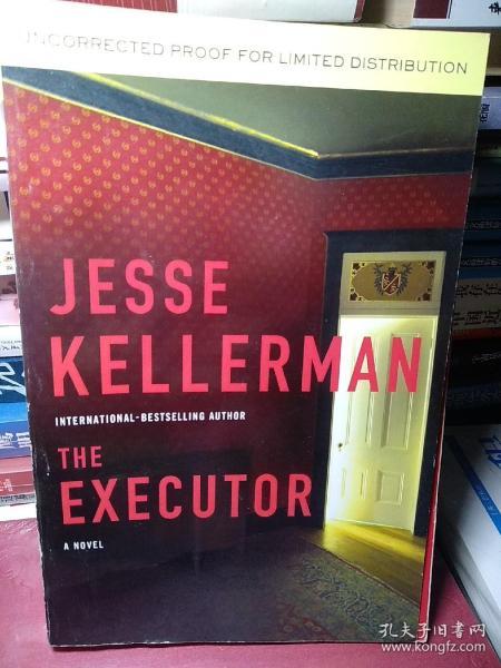 JESSE KELLERMA INTERNATIONAL-BESTSELLING AUTHOR THE EXECUTOR A NOVEL