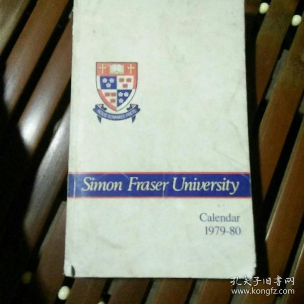 Simon Fraser University: Undergraduate Studies Calendar 1979-80【西蒙·弗雷泽大学，英文原版】