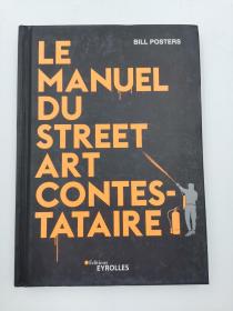 Le manuel du street art contestataire  (French) 法文版