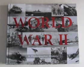 WORLD WAR 2 A PHOTOGRAPHIC HISTORY（英文原版）