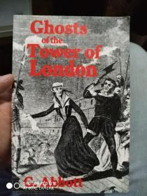 英文原版：ghosts of the tower of london 伦敦塔的鬼魂 （品相看图）