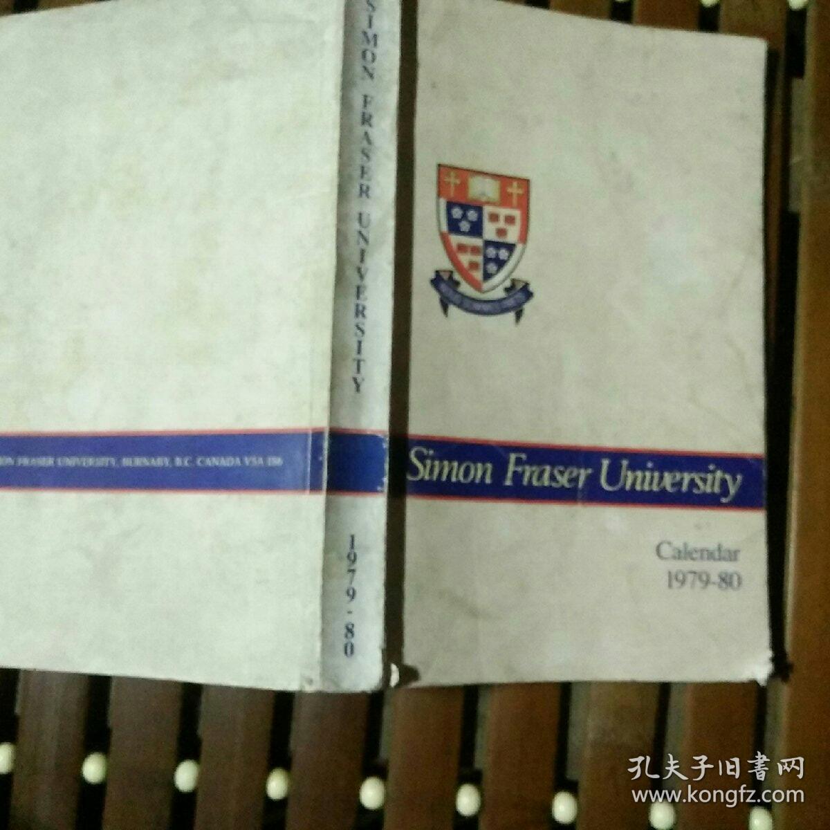 Simon Fraser University: Undergraduate Studies Calendar 1979-80【西蒙·弗雷泽大学，英文原版】