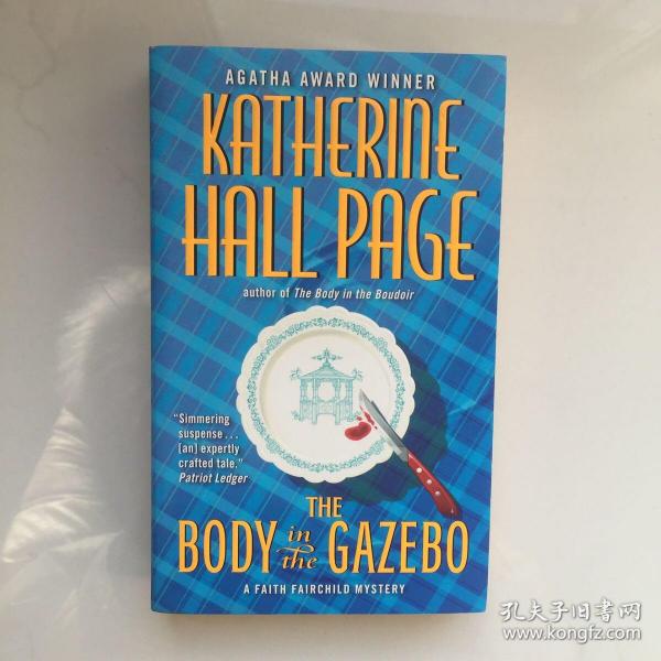 The Body in the Gazebo: A Faith Fairchild Mystery 凉亭中的尸体：信念的仙童之谜