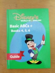 DISNEY'S WORLD OF ENGLISH Basic ABCs+ Books 4,5,6迪士尼世界英语基础abc +书籍4,5,6（英文原版，16开硬精装彩印，大量迪斯尼动画插图)