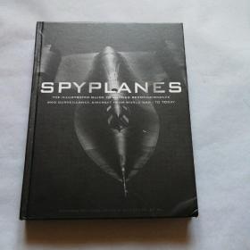 Spyplanes:the illustrated guide to manned reconnaissance and surveillance aircraft from World War I to today(间谍飞机:第一次世界大战至今载人侦察与监视航空器发展史)