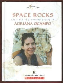 SPACE ROCKS THE STORY OF PLANETARY GEOLOGIST ADRIANA OCAMPO