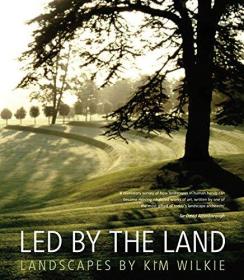 Led by the Land: Landscapes by Kim Wilkie 摄影画册