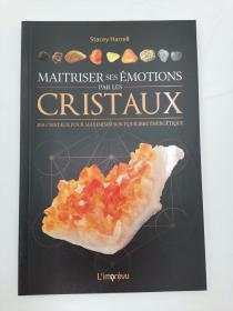 maitriser ses emotions par les cristaux法文