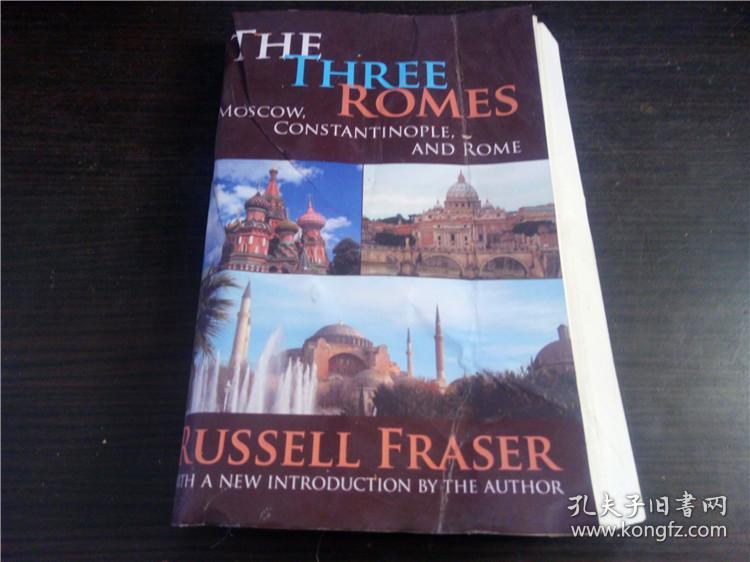 THE THREE ROMES  MOSCOW,CONSTANTINOPLE,AND ROME 小16开平装  原版英法德意等外文书 图片实拍