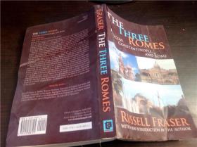 THE THREE ROMES  MOSCOW,CONSTANTINOPLE,AND ROME 小16开平装  原版英法德意等外文书 图片实拍