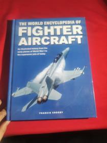 战斗机世界百科全书 THE WORLD ENCYCLOPEDIA OF FIGHTER AIRCRAFT （外语）那有大量精美插图