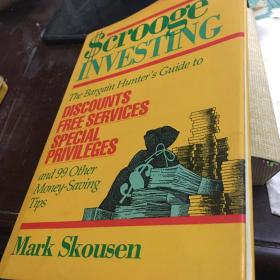 Scrooge investing: the bargain hunter\'s guide to discounts, free ..守财奴投资 斯库森