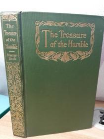 1910年  THE TREASURE OF THE HUMBLE  BY MAURICE MAETERLIINCK 金色书脊  书顶刷金 17.2X11CM