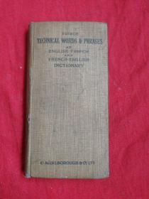 FRENCH TECHNICAL WORDS  & PHRASES AN  ENGLISH-FRENCH AND FRENCH-ENGLISH DICTIONARY