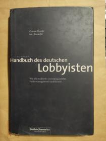 Handbuch des deutschen Lobbyisten 德文原版 16开