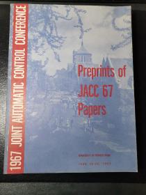 1967 JOINT AUTOMATIC CONTROL CONFERENCE PREPRINTS OF PAPERS (大16开3厘米厚)