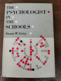 THE PSYCHOLOGIST IN THE SCHOOLS