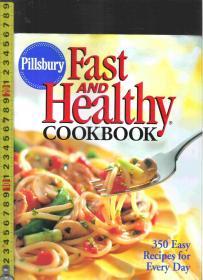 原版英文厨艺书 |Pillsbury| Fast and Healthy COOKBOOK --350 Easy Recipes for Every Day《快捷健康烹饪书》<烹饪，菜谱，料理>