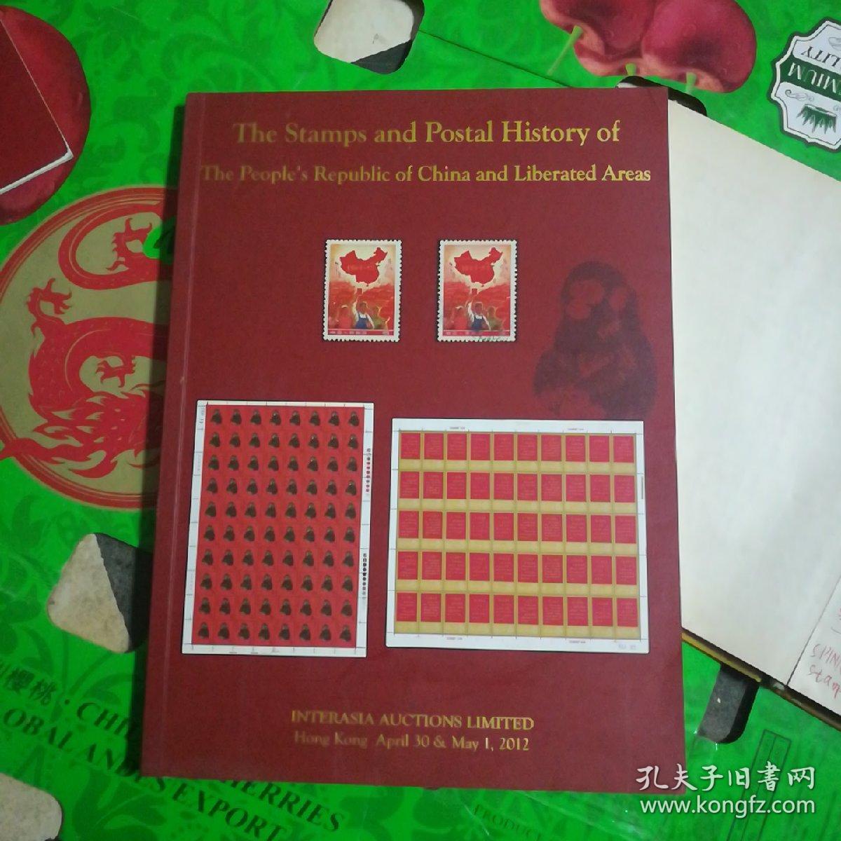 The stamps and postal history of The people's Republic of China and liberated areas ( 2012 )
