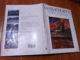 MASSACHUSETTS ROBERT KAUFMAN（马萨赫尔·杰瑟茨  科夫曼）8开 英文原版摄影画册【货号：T3-15】自然旧。正版。详见书影。实物拍照