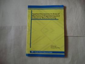 Applied Decisions in Area of Mechanical Engineering and Industrial Manufacturing