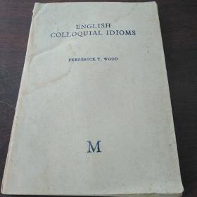 ENGLISH COLLOQUIAL IDIOMS（英文原版）