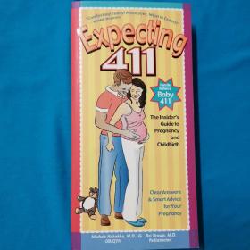 Expecting 411      The Insider's Guide to Pregnancy and Childbirth