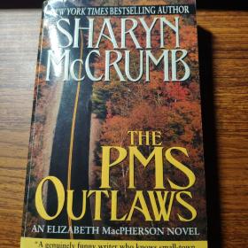 the PMS outlaws