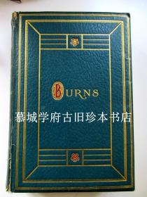 皮装/烫金书名/三面书口刷金/牛津版《彭斯诗集》 The Poetical Works of Robert Burns with notes, glossary, index of first lines and chronological list