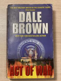 【英文原版小说】ACT OF WAR by DALE BROWN戴尔·布朗New York times bestselling author