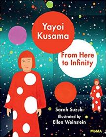 ayoi Kusama 草间弥生：从这里到无限 儿童艺术绘本 英文原版