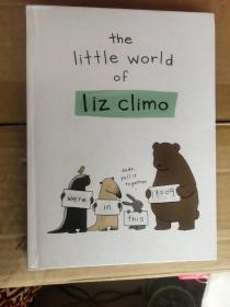 The Little World of Liz Climo  英文精装本 彩色图文本