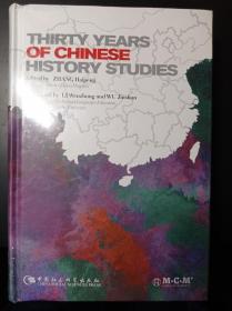 THIRTY YEARS OF CHINESE HISTORY STUDIES