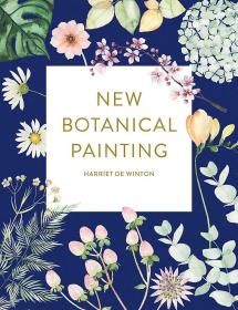 New Botanical Painting 水彩植物绘画技巧新法 英文原版