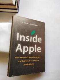 【英文原版】Inside Apple：How America's Most Admired--and Secretive--Company Really Works