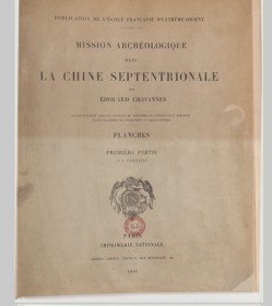 北中国考古图录.Mission archéologique dans la Chine septentrionale.2册.BY Edouard Chavannes.沙畹.1909年【提供资料信息服务】