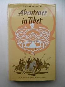 稀缺，斯文·赫定《Abenteuer in Tibet，西藏探险   》 约,1974年出版