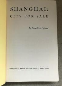 霍塞《出卖上海滩》（Shanghai: City for Sale），又译《近百年来上海政治经济史》，1940年初版精装