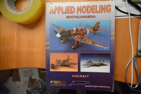 英文！《APPLIED  MODELING  ENCYCLOPAEDIA》  航空模型建模百科全书  大16开铜版纸全彩厚册