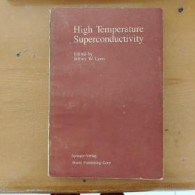 High Temperature Superconductivity (内页如新,前世图影印)