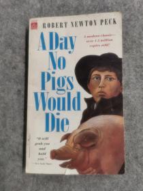 A Day No Pigs Would Die