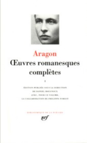 LOUIS ARAGON Oeuvres romanesques complètes, tome I 路易·阿拉贡 小说全集第一卷 LA PLEIADE 七星文库 法语/法文原版 小牛皮封皮 23K金书名烫金 36克圣经纸可以保存几百年不泛黄