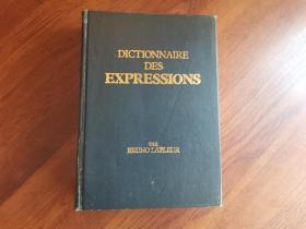 DICTIONAIRE DES EXPRESSIONS（全法语版习语词典）